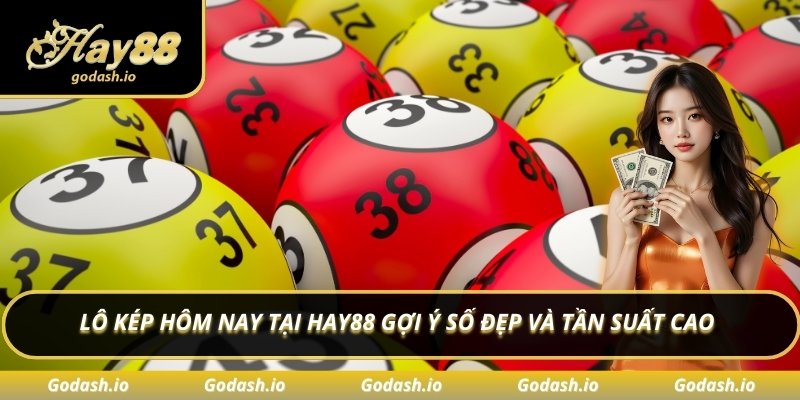 Lô kép hôm nay